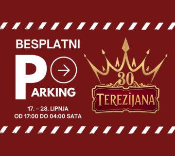 OBAVIJEST POSJETITELJIMA – PARKING 30  TEREZIJANE 1 360x320