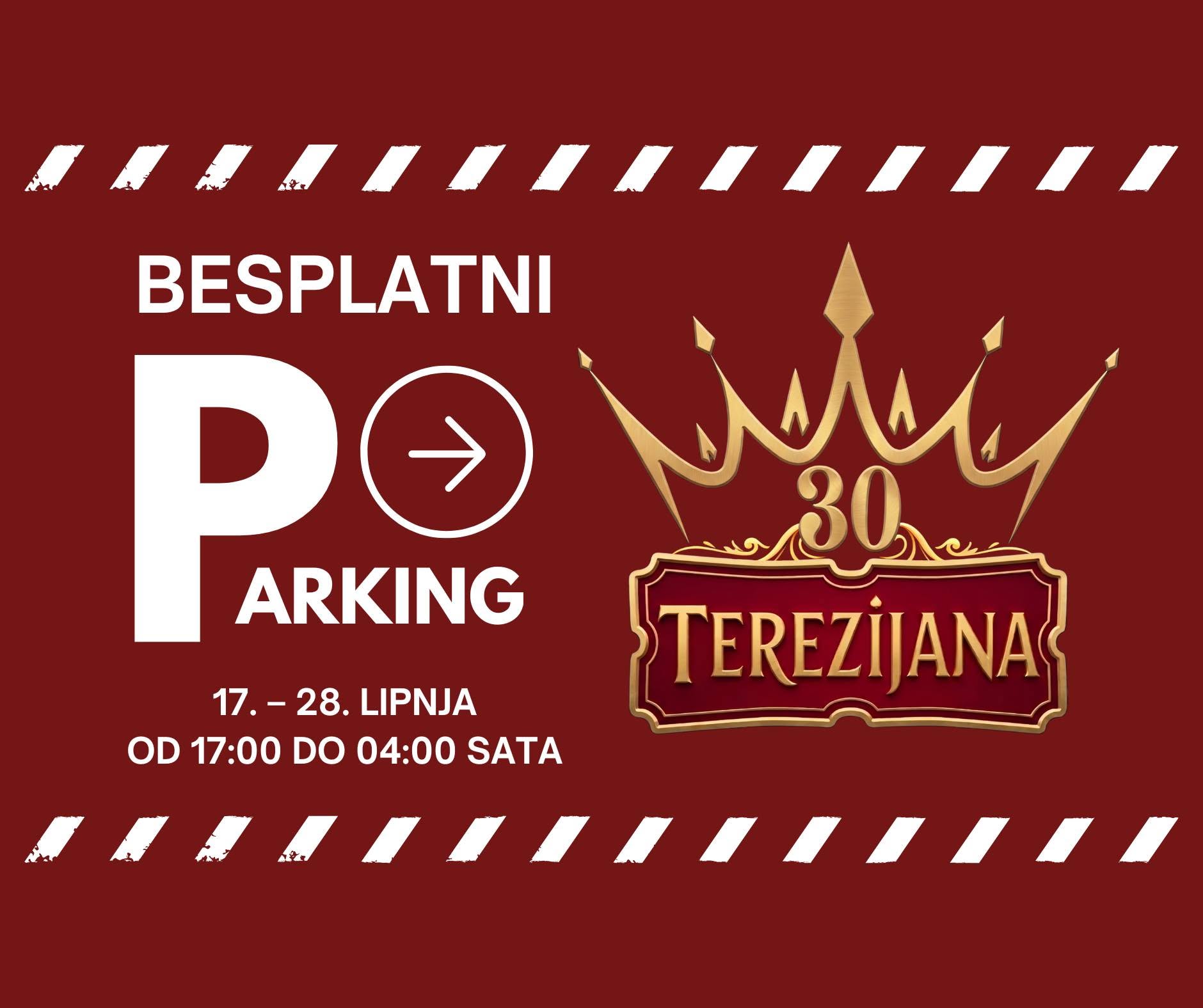 OBAVIJEST POSJETITELJIMA – PARKING 30 TEREZIJANE 1